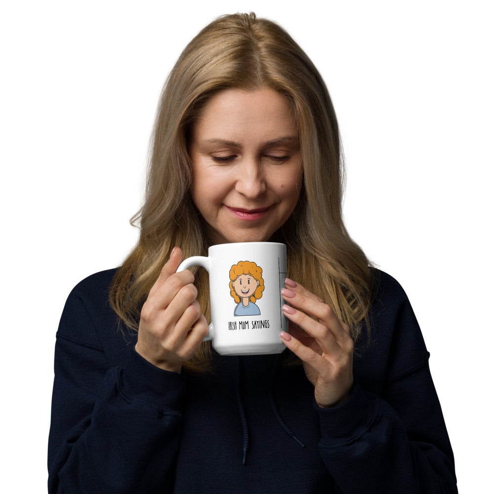 Irish Mum Sayings Mug
