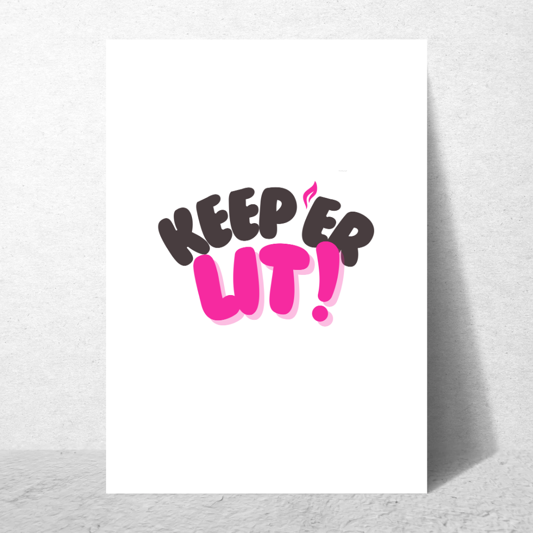Keep ‘Er Lit – Belfast Inspired Print