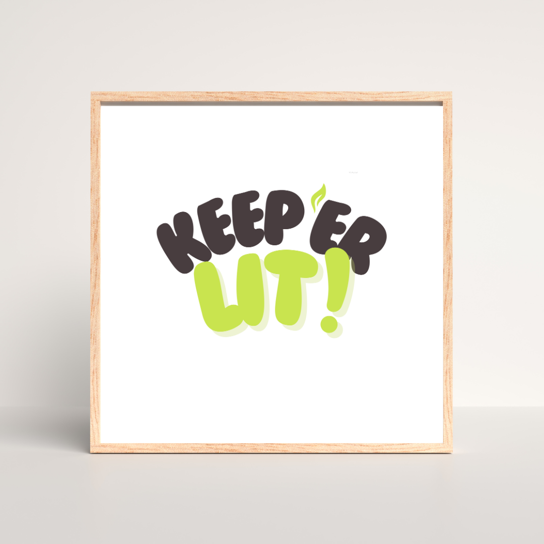 Keep ‘Er Lit – Belfast Inspired Print