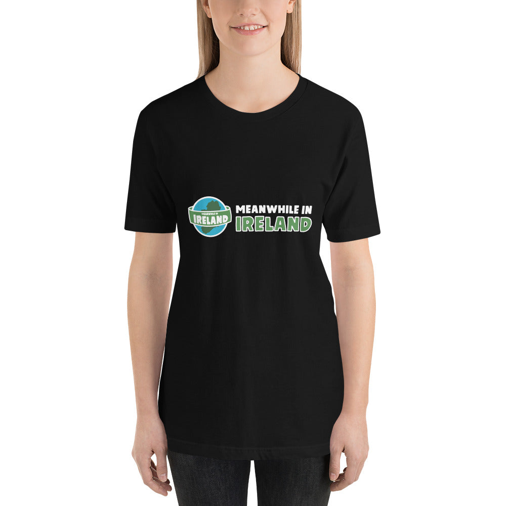 Meanwhile In Ireland Unisex T-shirt (Black)