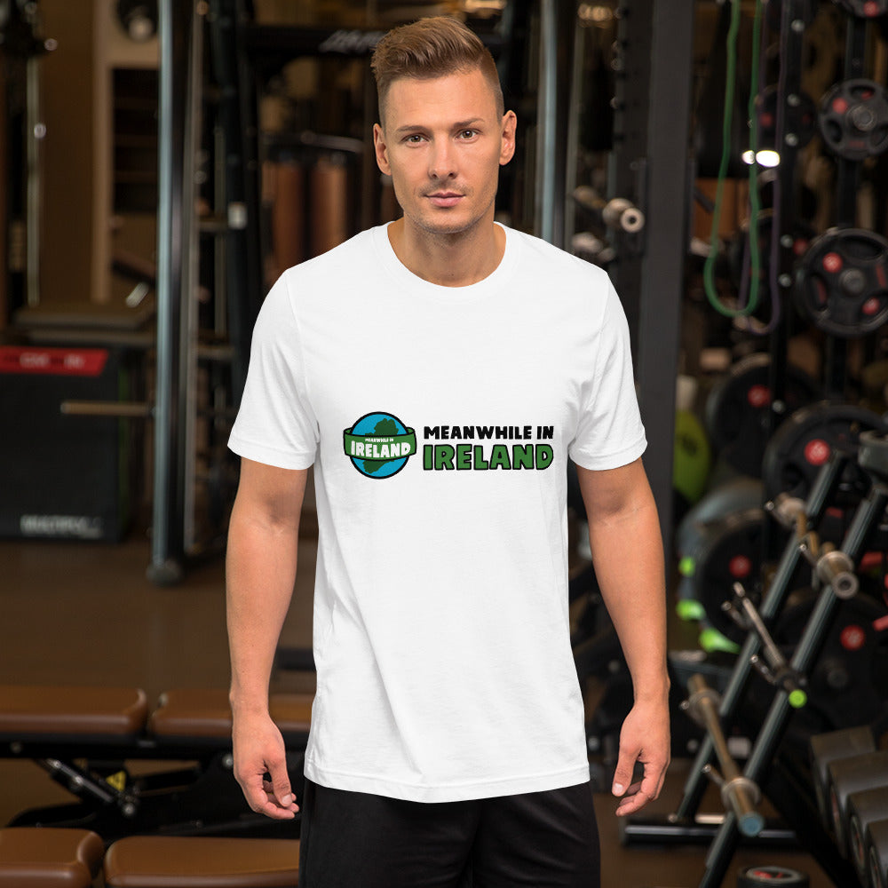 Meanwhile In Ireland Unisex T-shirt (White)