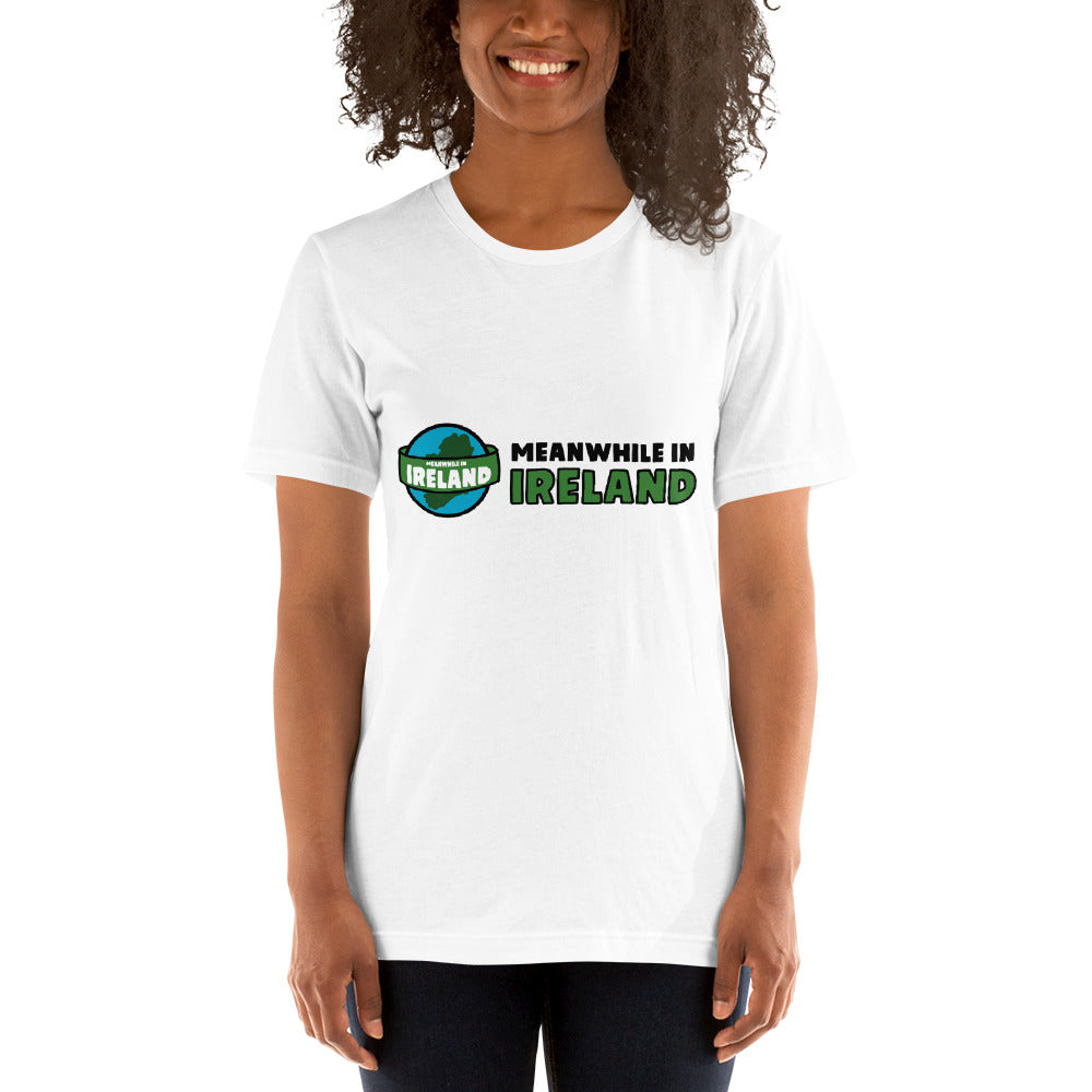 Meanwhile In Ireland Unisex T-shirt (White)